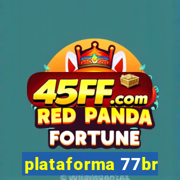 plataforma 77br